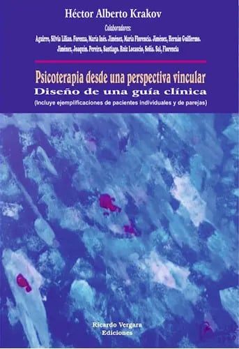 Psicoterapia Desde Una Perspectiva Vincular, De Hector Krakov. Editorial Tenemos Las Máquinas En Español
