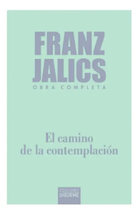El Camino De La Contemplación Libro De Franz Jalics