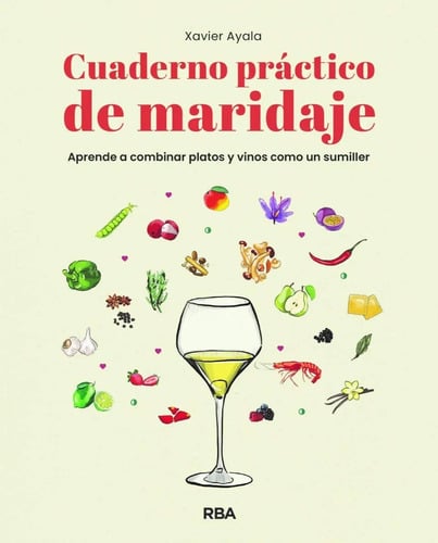 Maridaje Para Principiantes Libro De Xavier Ayala Sumiller