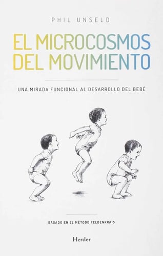 El Microcosmos Del Movimiento. Una Mirada Funcional