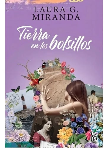 Libro Tierra En Los Bolsillos - Laura G. Miranda - Vera