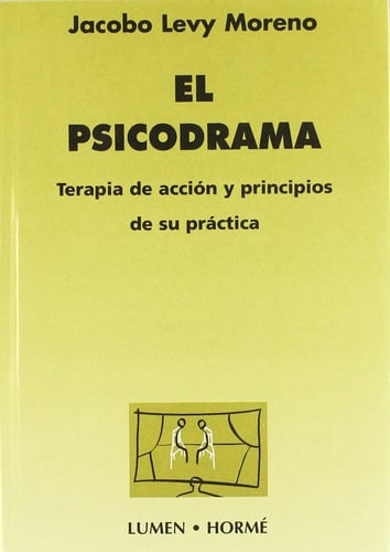 Psicodrama Terapia De Accion Y Principios  Practica Moreno