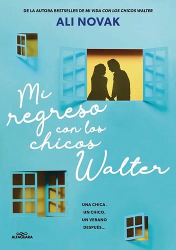Mi Regreso Con Los Chicos Walter Mi Vida Con Los Chicos Walt, De Ali Novak. Editorial Alfaguara Ij En Español, 2025