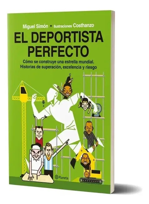 El Deportista Perfecto De Miguel Simon - Costhanzo - Planeta