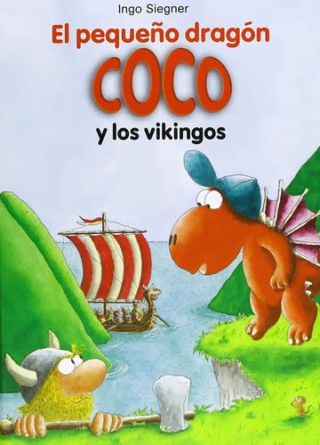 Libro El Pequeño Dragón Coco Y Los Vikingos, De Ingo Siegner. Editorial La Galera