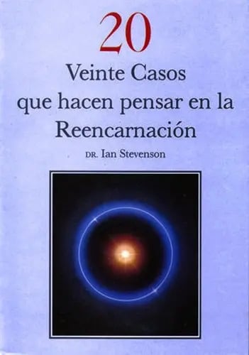 Libro Veinte Casos Que Hacen Pensar En La Reencarnaciã³n...
