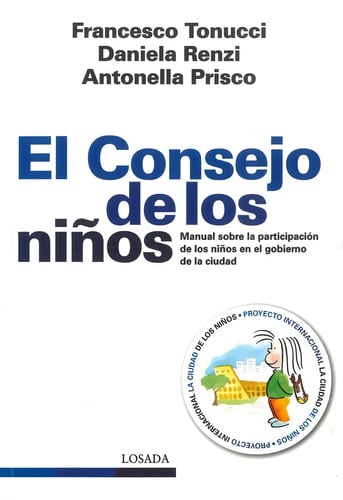 El Consejo De Los Niños - Tonucci - Losada