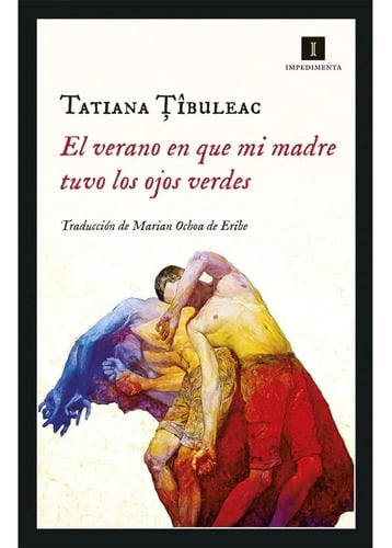 Libro El Verano En Que Mi Madre Tuvo Los Ojos Verdes De Tati