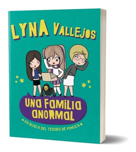 Una Familia Anormal. En Busca Del Tesoro De Minuca De Lyna