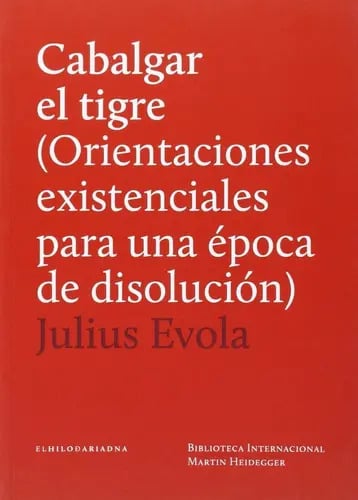 Evola Cabalgar El Tigre Ensayo Filosofía Política