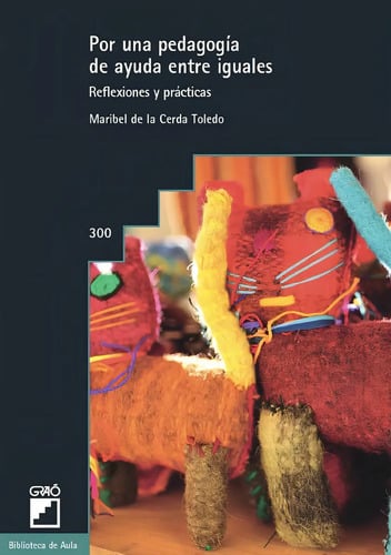 Libro Por Una Pedagogía De Ayuda Entre Iguales, De Maribel De La Cerda Toledo. Editorial Graó, Tapa Blanda