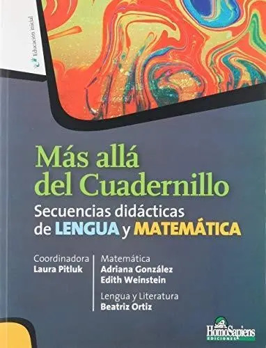 Más Allá Del Cuadernillo: Secuencias Didácticas De Lengua Y Matemática