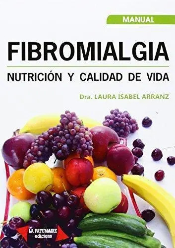 Fibromialgia, Nutricion Y Calidad De Vida - Laura Isabel Arr