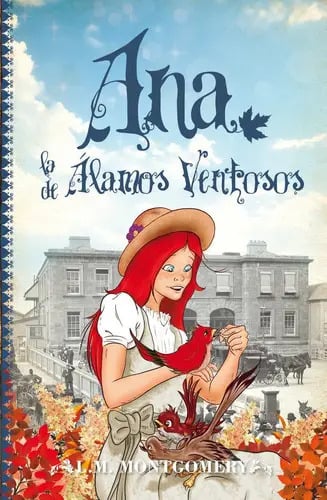 Ana, La De Álamos Ventosos, De Montgomery, Lucy Maud. Editorial Toromítico, Tapa Blanda En Español