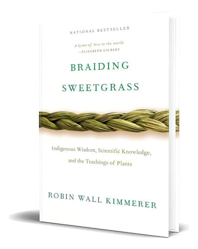 Libro Braiding Sweetgrass, De Robin Wall Kimmerer. Editorial Milkweed Editions, Tapa Blanda, En Inglés ( 2015)