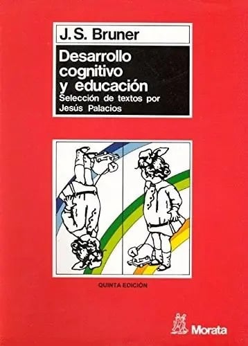 Jerome Bruner Desarrollo Cognitivo Y Educación - Ed. Morata