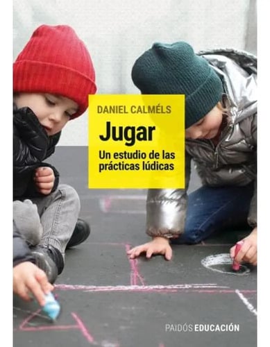 Jugar Calmels Daniel Psicomotricidad