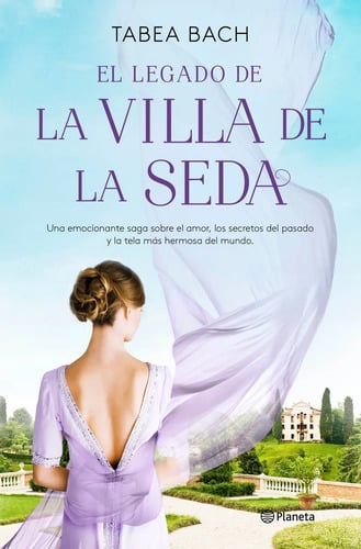 El Legado De La Villa Seda Tabea Bach Novela Romántica Saga