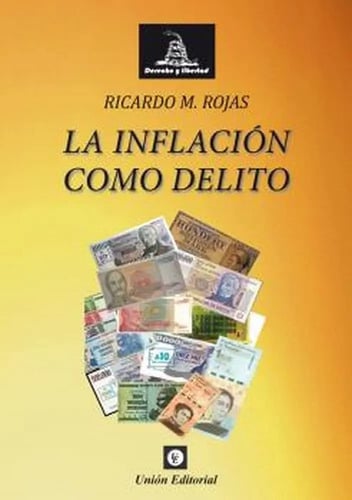 La Inflación Como Delito Rojas Ricardo Manuel