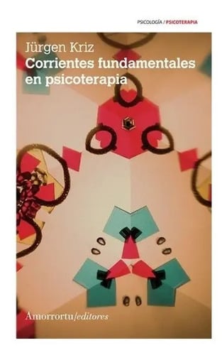 Corrientes Fundamentales En Psicoterapia - Jürgen Kriz