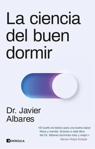 La Ciencia Del Buen Dormir Dr Javier Albares Salud Insomnio