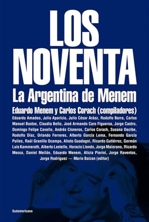 Los Noventa La Argentina De Menem