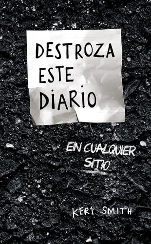 Destroza Este Diario En Cualquier Sitio Keri Smith