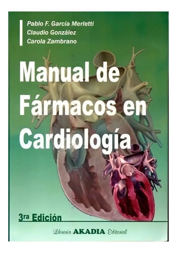 Fármacos En Cardiología 3ºed - García Merletti -