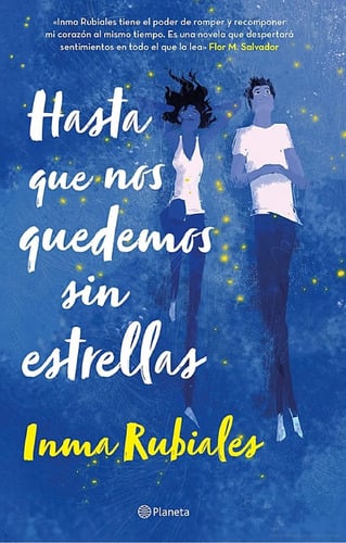 Hasta Que Nos Quedemos Sin Estrellas Rubiales Inma
