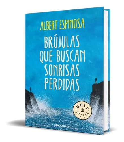 Libro Brújulas Que Buscan Sonrisas - Albert Espinosa