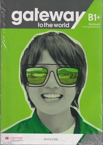 Gateway To The World B1+ - Workbook + Digital Workbook, De Spencer, David. Editorial Macmillan, Tapa Blanda En Inglés Internacional, 2021