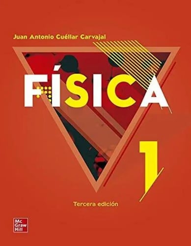 Fisica I. Bachillerato / 3 Ed