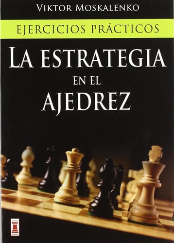 Libro Estrategia En El Ajedrez Viktor Moskalenko