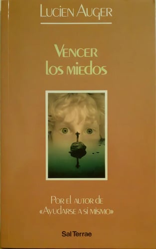 Vencer Los Miedos Lucien Auguer Ellis Psicologia Estoica, De Lucien Auguer. Editorial Sal Terrae En Español