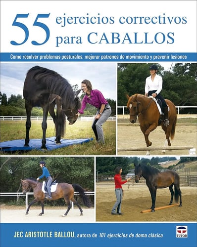 55 Ejercicios Correctivos Para Caballos Jec Aristotle Ballou