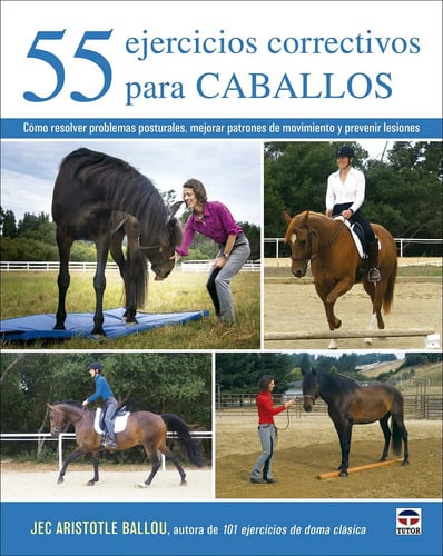 55 Ejercicios Correctivos Para Caballos Jec Aristotle Ballou