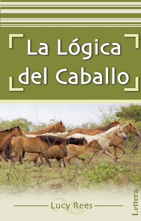La Lógica Del Caballo Lucy Rees