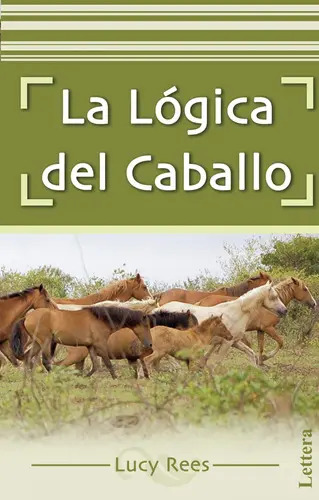 La Lógica Del Caballo, De Lucy Rees. Editorial Grupo Lettera, S.l., Tapa Blanda En Español