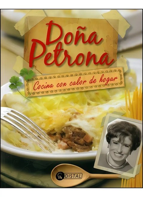 Doña Petrona. Cocina Con Calor De Hogar