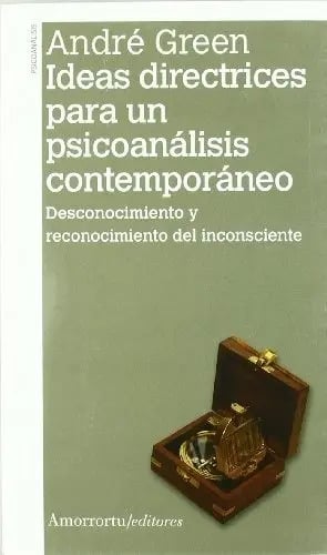 Ideas Directrices Para Un Psicoanalisis Contemporaneo - Andr