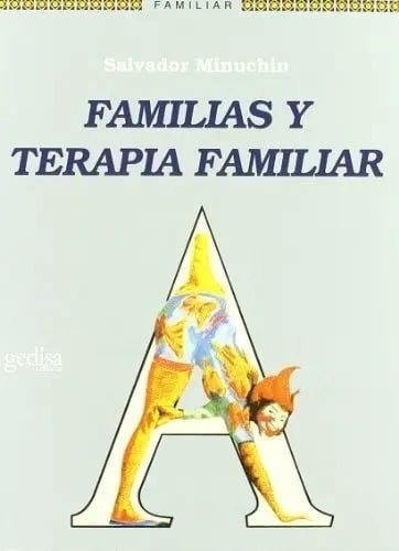 Libro Familias Y Terapia Familiar, De Minuchin, Salvador. Editorial Gedisa (2009)