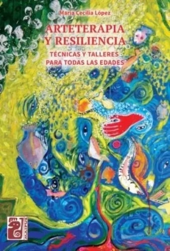Arteterapia Y Resiliencia - Lopez