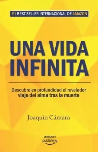 Libro: Una Vida Infinita - Joaquín Cámara