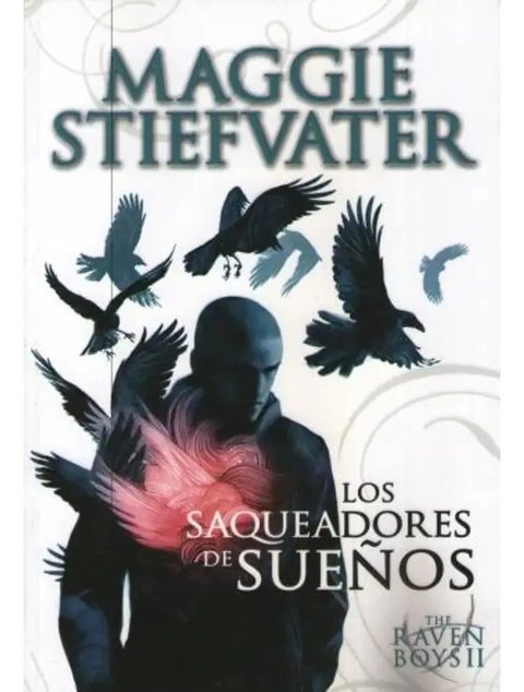 The Raven Boys Ii - Los Saqueadores De Sueños