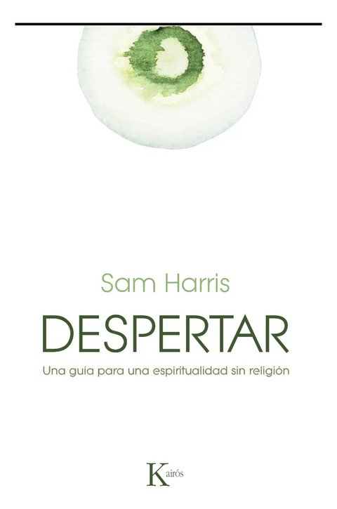Despertar Una Guia Espiritualidad Sin Religion - Sam Harris