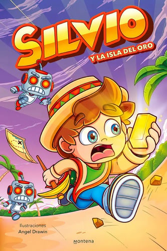 Silvio Y La Isla Del Oro (silvio 2), De Silvio Gamer. Editorial Montena En Español
