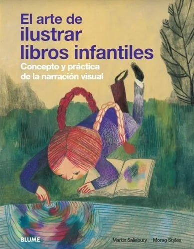 El Arte De Ilustrar Libros Infantiles - Práctica Y Teórica