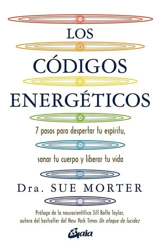 Los Códigos Energéticos - 7 Pasos - Sue Morter - Original