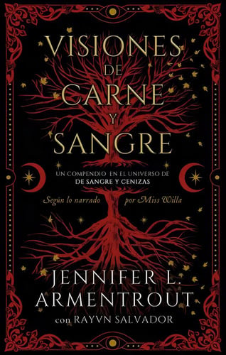 Visiones De Carne Y Sangre: Un Compendio En El Universo De Sangre Y Cenizas, De Jennifer L. Armentrout., Vol. 1. Editorial Puck, Tapa Blanda En Español, 2024