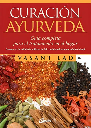 Curación Ayurveda: Guía Completa Vasant Lad